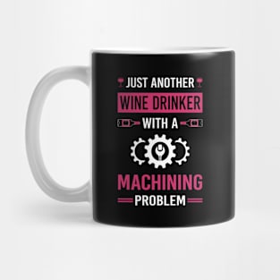 Wine Drinker Machining Mug